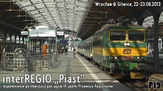 InterREGIO 61126 "Piast" - Wrocław & Gliwice 22-23.08.2013