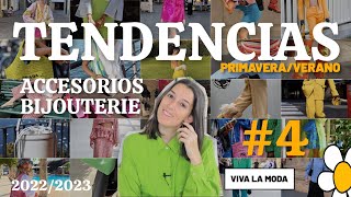 REPORTE DE TENDENCIAS PRIMAVERA/VERANO 4/4 - ACCESORIOS  & BIJOUTERIE