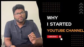 Why i Started youtube channel? #whyistartedyoutubechannel || motivate to start youtube channel