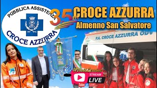 "35° Anniversario Croce Azzurra Almenno San Salvatore: La nostra storia di solidarietà"