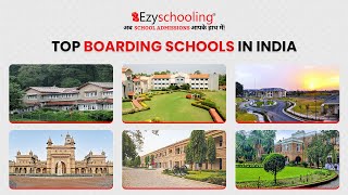 Top Boarding Schools In India || List of Best Boarding Schools: Fees, Alumni and more| Ezyschooling