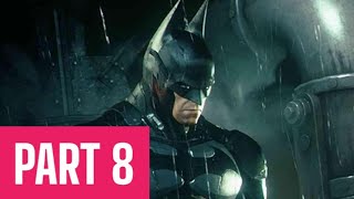 BATMAN RETURN TO ARKHAM (Arkham Knight) PS4 PLAYTHROUGH WALKTHROUGH | PART 8 | SIMON STAGG