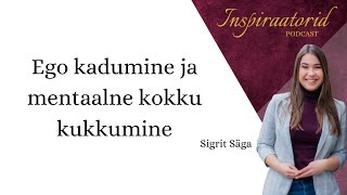 [140] Ego kadumine ja mentaalne kokku kukkumine