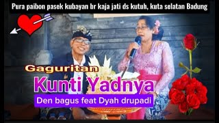 Gaguritan KUNTI YADNYA 3  by Dyah drupadi feat Den bagus,@Creatorbagus