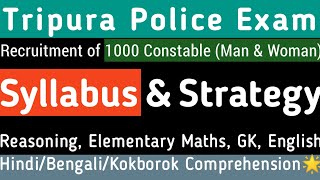 Tripura Police Constable (M&W) Exam: Exam Syllabus & Strategy, 2024