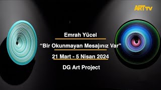 Emrah Yücel | Bir Okunmayan Mesajınız Var |  DG Art Project