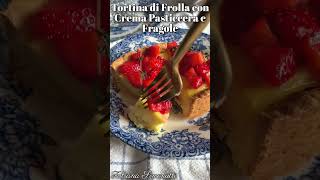 Tortina di Frolla con Crema Pasticcera e Fragole 🍓​🍦Info in descrizione.