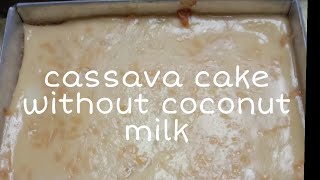 CASSAVA CAKE WITH OUT COCONUT MILK....opheliarivera vlog20