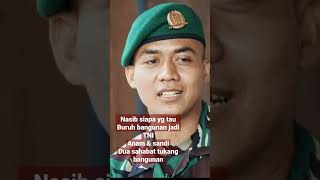 NASIB SIAPA YG TAU TUKANG BANGUNAN JADI TNI