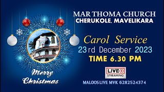 Carol Service | Marthoma Church Cherukole, Mavelikara