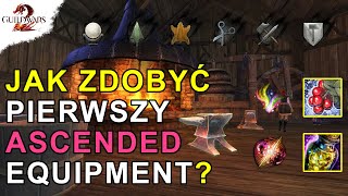 JAK ZDOBYĆ Pierwszy ASCENDED Equipment | Guild Wars 2