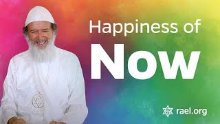 Maitreya Rael: The Happiness of Now (72-02-18)