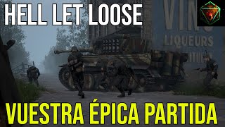 HELL LET LOOSE - Vuestra épica partida | Stream PHL