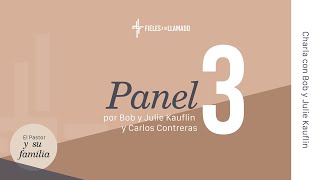 Panel 3 / Charla con Bob y Julie Kauflin con Carlos y Kena Contreras