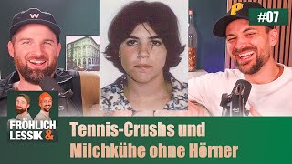 #07 Kriminelle Tennis Crushs | Podcast Fröhlich & Lessik