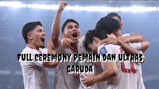 Full ceremony pemain dan ultras Garuda. Berkat kemenangan atas arab saudi