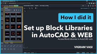 Setting Up Block Libraries in Autocad Web & AutoCAD Desktop App | ACAD Tips and Tricks | Vigram Vasi