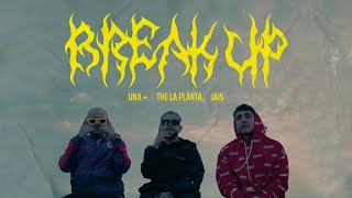 Break Up  -  UNA+✖️The La Planta✖️JAIS (Version Cumbia)