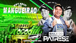 CD SURREAL CROCODILO AO VIVO MANGUEIRÃO BREGA PARÁ FEST BAILE DO PATRESE 07/06/23 NETO CDs ×͜×