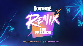 FORTNITE REMIX THE PRELUDE  LIVE COUNTDOWN START