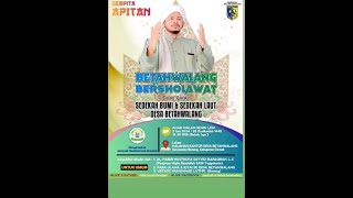 BETAHWALANG BERSHOLAWAT BERSAMA HABIB MUSTHAFA SAYYIDI BARAQBAH