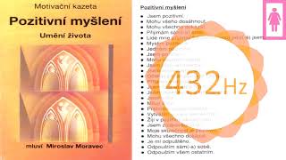 Moravec - POZITIVNÍ MYŠLENÍ 432Hz - meditace pro ženy