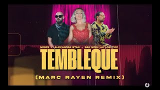 NOSFE x Alexandra Stan x Sak Noel feat Los Tioz - Tembleque (Marc Rayen Remix)