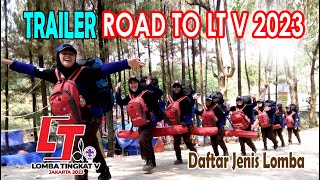 Trailer Road to LT V 2023 | Daftar Jenis Lomba