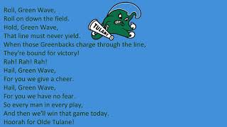 Tulane University's Secondary Fight Song, "Roll On, Tulane"