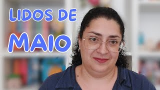 Lidos de Maio!