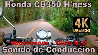 Honda CB350 H´ness | de Subachoque a Tabio N°2 | Colombia | 4K P. O. V. Sound 4K | #honda