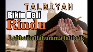 Talbiyah Haji "Labbaik Allahumma Labbaik"