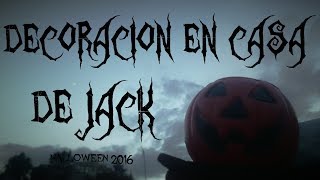 Decoración en casa de jack | Halloween 2016