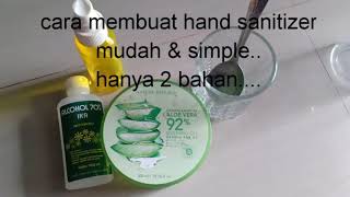 #handsanitizer #coronavirus.   Cara  mudah membuat hand sanitizer hanya dengan 2 bahan.