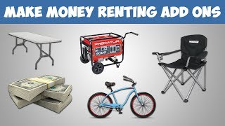 Make Money Renting Add Ons