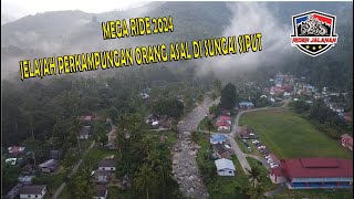 MEGA RIDE 2024: PERKAMPUNGAN POS KUALA MU, POS YUM, POS BESWOK & LATA PENYEL | 𝐑𝐈𝐃𝐄𝐑 𝐉𝐀𝐋𝐀𝐍𝐀𝐍