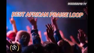 Best Afro Loop //// African Praise loop