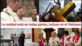 La maldad está en todas partes, incluso en el Vaticano #vaticano