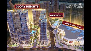 GLORY HEIGHTS – TÂM ĐIỂM VINHOMES GRAND PARK