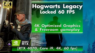 Hogwarts Legacy, Locked 60 FPS, 4K Optimized Graphics [RTX 4070, Core i9, 4K, 60 FPS]