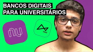 AS MELHORES CONTAS DIGITAIS PARA UNIVERSITÁRIOS (Nubank e Next) - Ronydocs