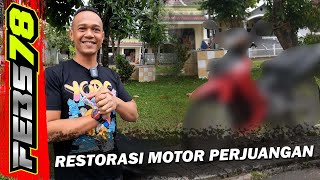 OM FEBS RESTORASI MOTOR BERSEJARAH