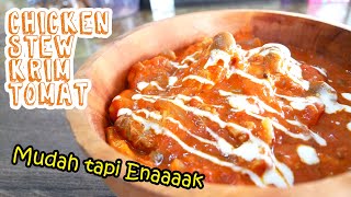 Resep TOMATO CREAM STEW, -Ayam Rrebus Dengan Tomat Ala Jepang