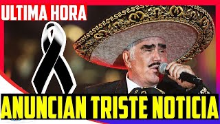 ACABA de PARTIR Vicente Fernandez  | Descansa en PAZ  ➕