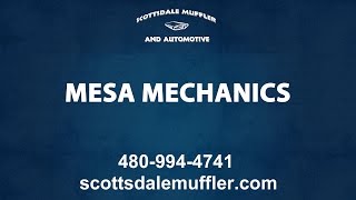 Mechanics Servicing The Mesa Area | Scottsdale Muffler & Automotive