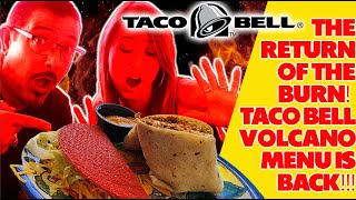 Taco Bell's 'New' Volcano Menu Review ... The Return of The Burn!