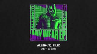 Allen(IT), Filix - Any Wear (Extended Mix)