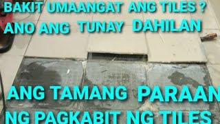 ANG TAMANG PARAAN NG PAGKABIT NG TILES/ BEST TECHNIQUE