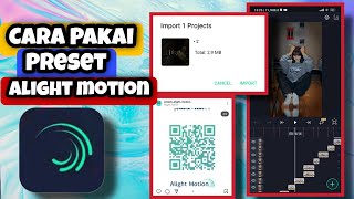 Cara Menggunakan Preset Alight Motion || Cara Menggunakan Template Preset Di Alight Motion