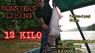 Monsters ikan labang 12 kilo.Strike tanpa henti.....Part1. Ep#45